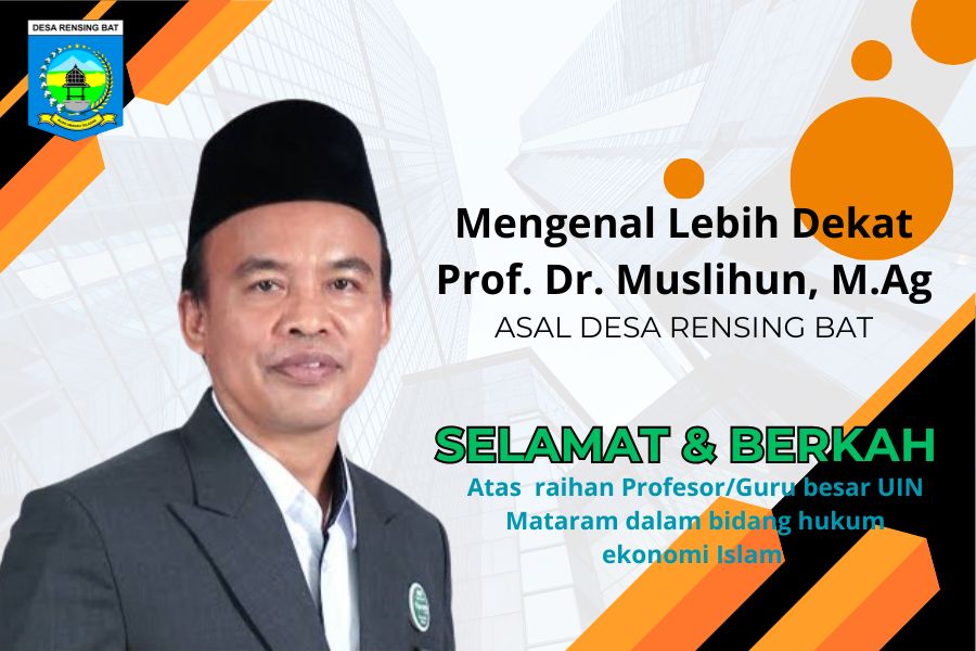 Mengenal Prof. Muslihun GB UIN Mataram Asal Rensing Bat